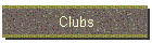 Clubs