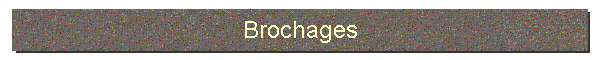 Brochages