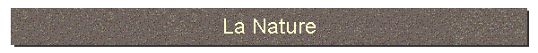 La Nature