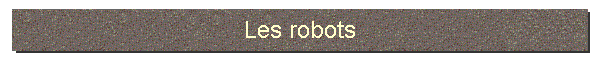 Les robots